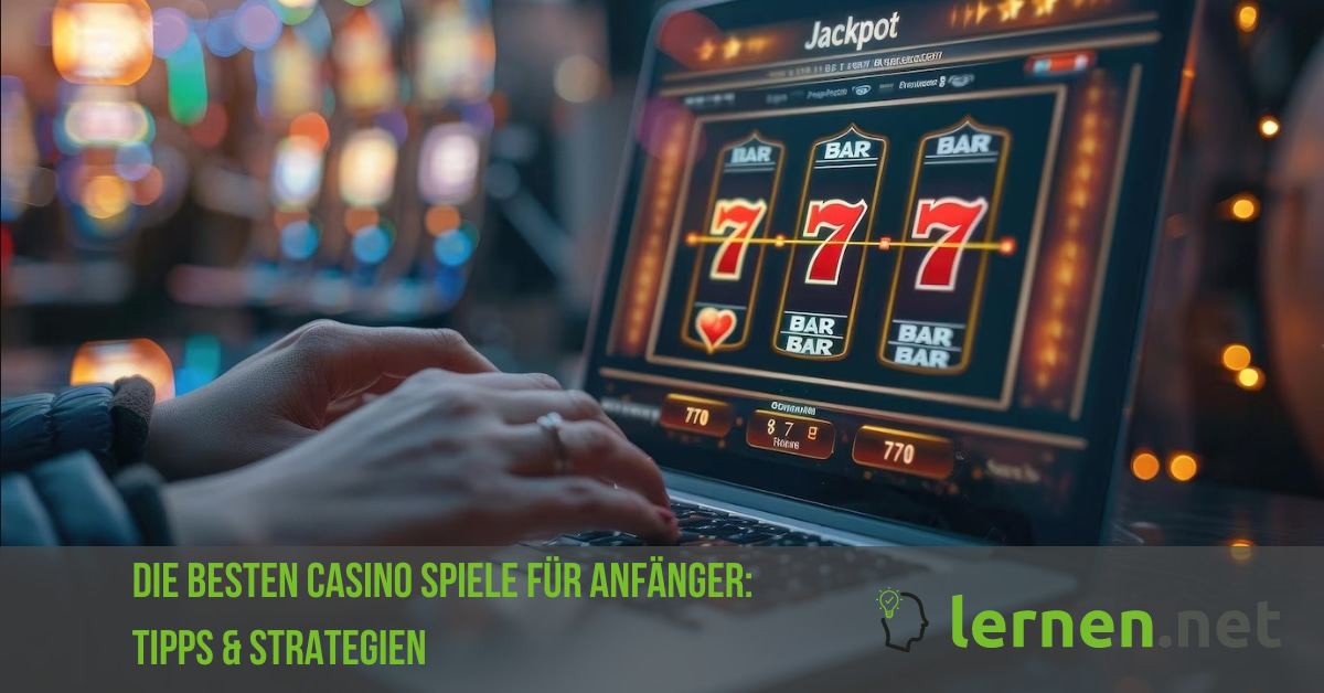 Casino Spiele für Anfänger